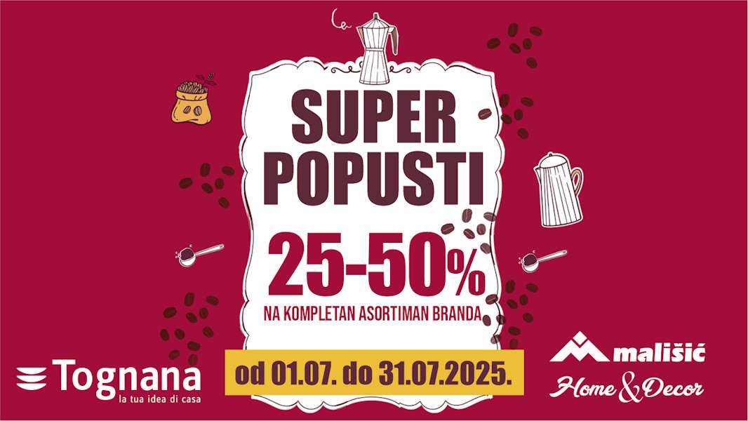 Ne propustite eksploziju popusta na brand Tognana u trgovinama Mališić Home&Decor Ne propustite eksploziju popusta na brand Tognana u trgovinama Mališić Home&Decor