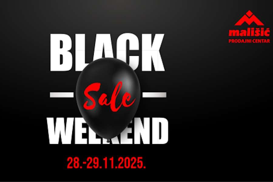BLACK WEEKEND SALE U PC MALIŠIĆ MEĐUGORJE