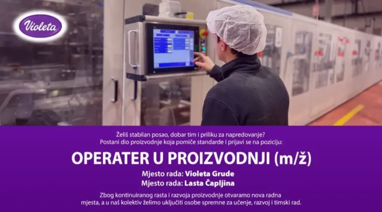 Violeta d.o.o. raspisala natječaj za posao: Traže se operateri u proizvodnji u Grudama i Čapljini