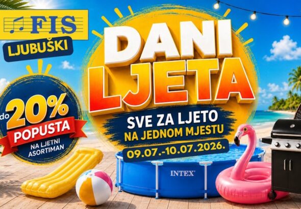 Dani ljeta u FIS-u u Ljubuškom –do 20% popusta na ljetni asortiman