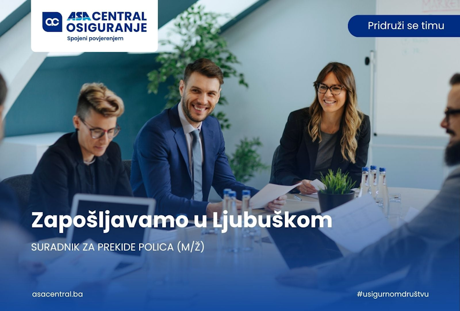 ASA Central osiguranje zapošljava u Ljubuškom: Otvoren natječaj za suradnika za prekide polica