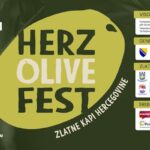 1. Festival maslinovih ulja Hercegovine „HerzOliveFest – ZLATNE KAPI HERCEGIOVINE“